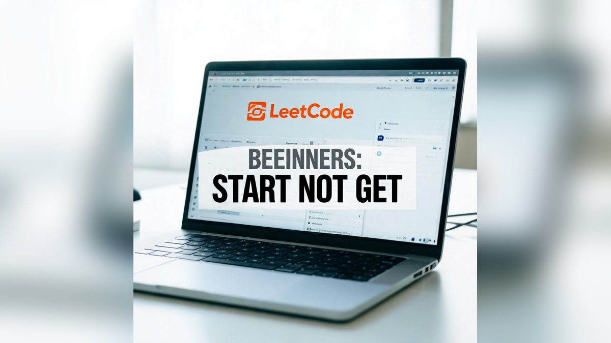 LeetCode for Beginners: How to Start and Not Get Discouraged