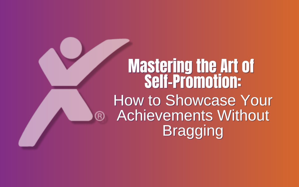 Self-Promotion: Making Your Achievements Visible Without Bragging